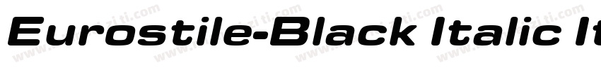 Eurostile-Black Italic Italic字体转换
